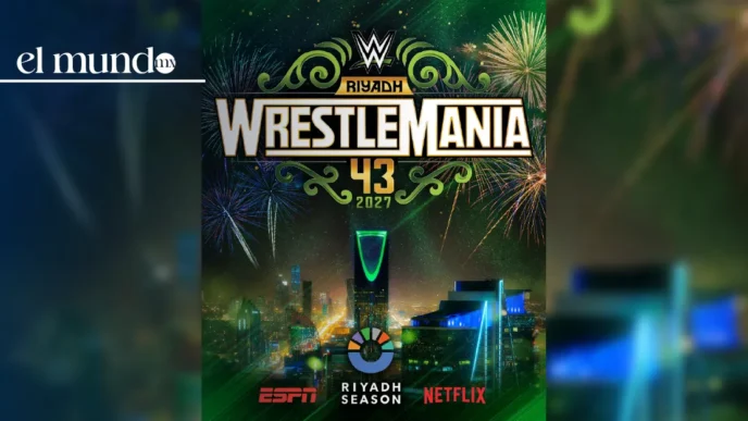 ¡Oficial! WrestleMania 43 será en Arabia Saudita: WWE confirma el primer evento fuera de Estados Unidos