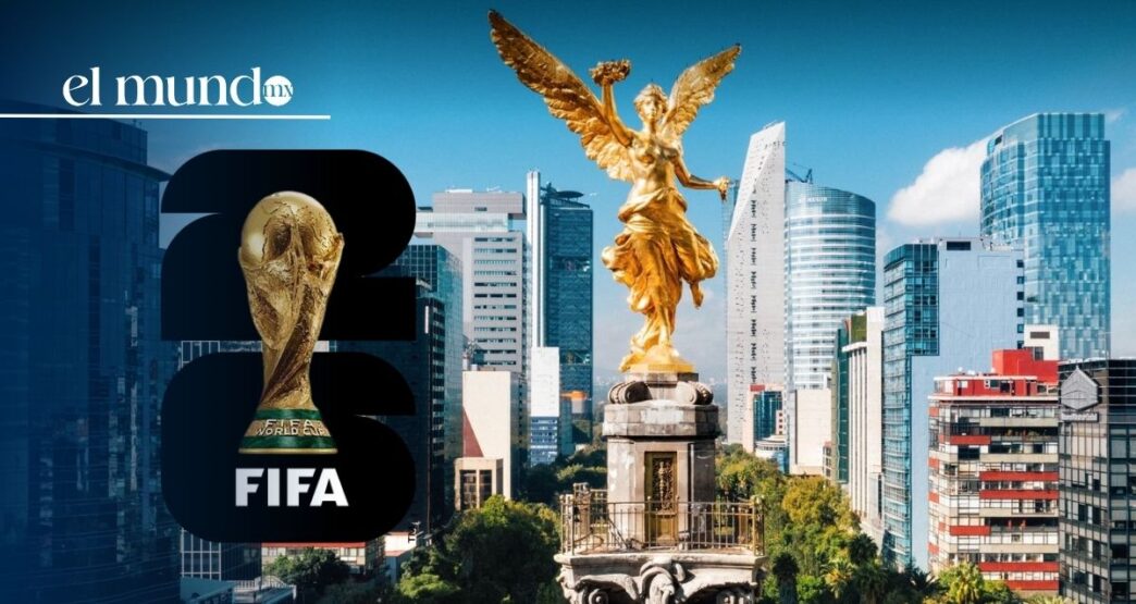 Mundial 2026 generará más de 2,700 millones de dólares en México y 100,000 empleos