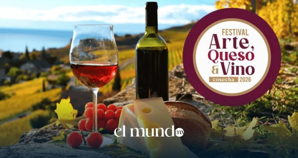 Festival Arte, Queso y Vino 2026 en el Edomex: fechas, cartel y qué hacer Festival Arte, Queso y Vino 2026 en el Edomex: fechas, cartel y qué hacer