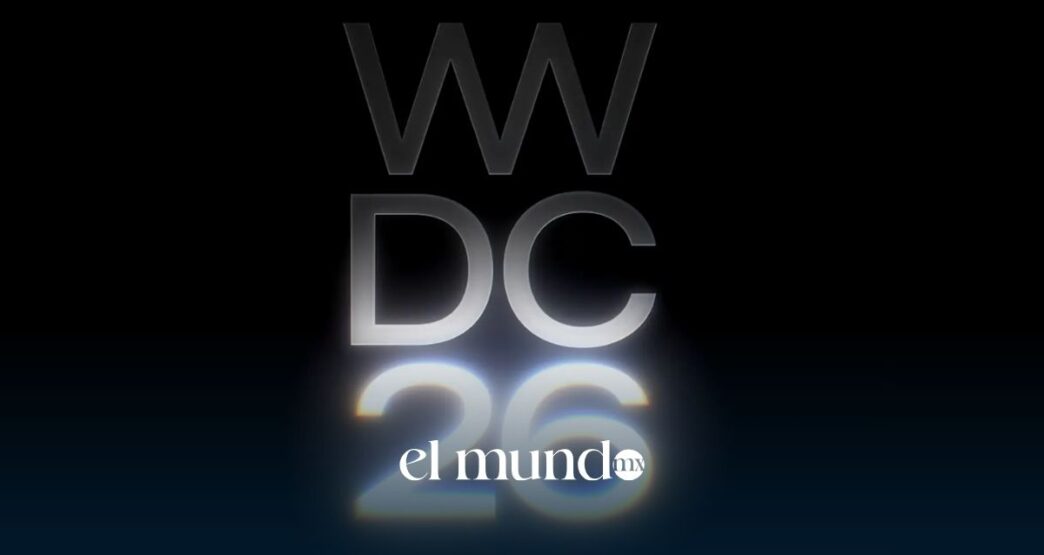 WWDC 2026: novedades, fechas y anuncios clave de Apple