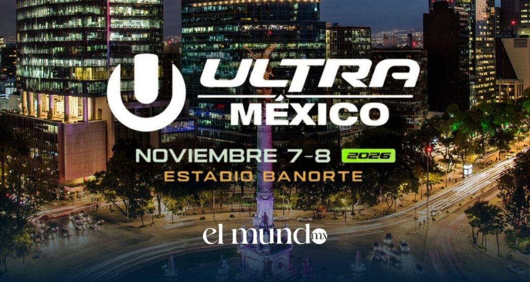 Ultra Music Festival México 2026: fechas, sede, boletos y todo lo que debes saber