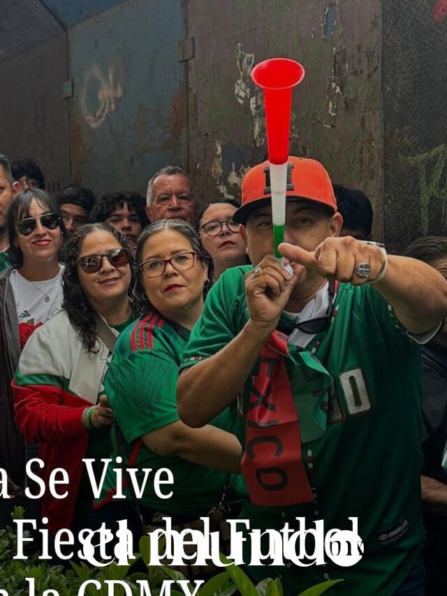 CDMX se pinta de verde: así vive la capital la fiebre del Mundial