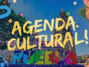 Cartelera cultural de Puebla con eventos gratuitos del fin de semana incluyendo Guelaguetza y cine