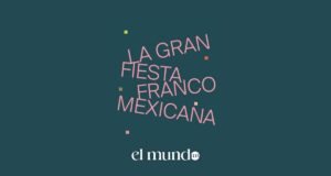 Gran Fiesta Franco-Mexicana
